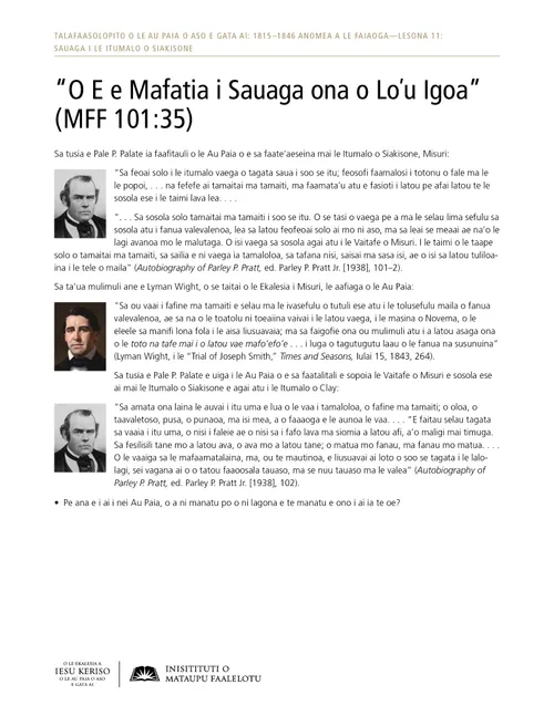 “O E e Mafatia i Sauaga ona o Loʼu Igoa” (MFF 101:35)