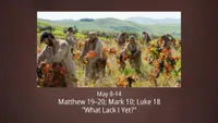 pd60011906-2023-01-0502-may-08-14-matthew-19-20-mark-10-luke-18-what-lack-i-yet-ase.jpg