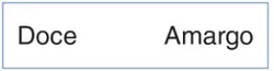 doce, amargo