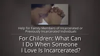 Prison Ministry | Help For Family Members | For Children: What Can I Do When Someone I Love Is Incarcerated?-video-screenshot-3.894919.jpeg