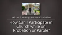 Prison Ministry | Help For Previously Incarcerated | How Can I Participate In Church While On Probation Or Parole?-video-screenshot-3.615469.jpeg