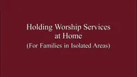 31180-2011-03-0700-holding-worship-services-at-home-for-families-in-isolated-areas.jpg