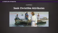 Seek Christlike Attributes-video-screenshot-2.541559.jpeg