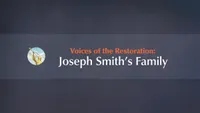Voices of the Restoration: Joseph Smith’s Family-video-screenshot-3.210913.jpeg