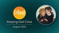 Friend-Keeping Dad Close-video-screenshot-0.jpeg