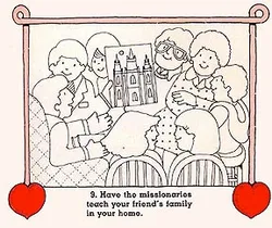 Have the missionaries teach your friend’s family in your home