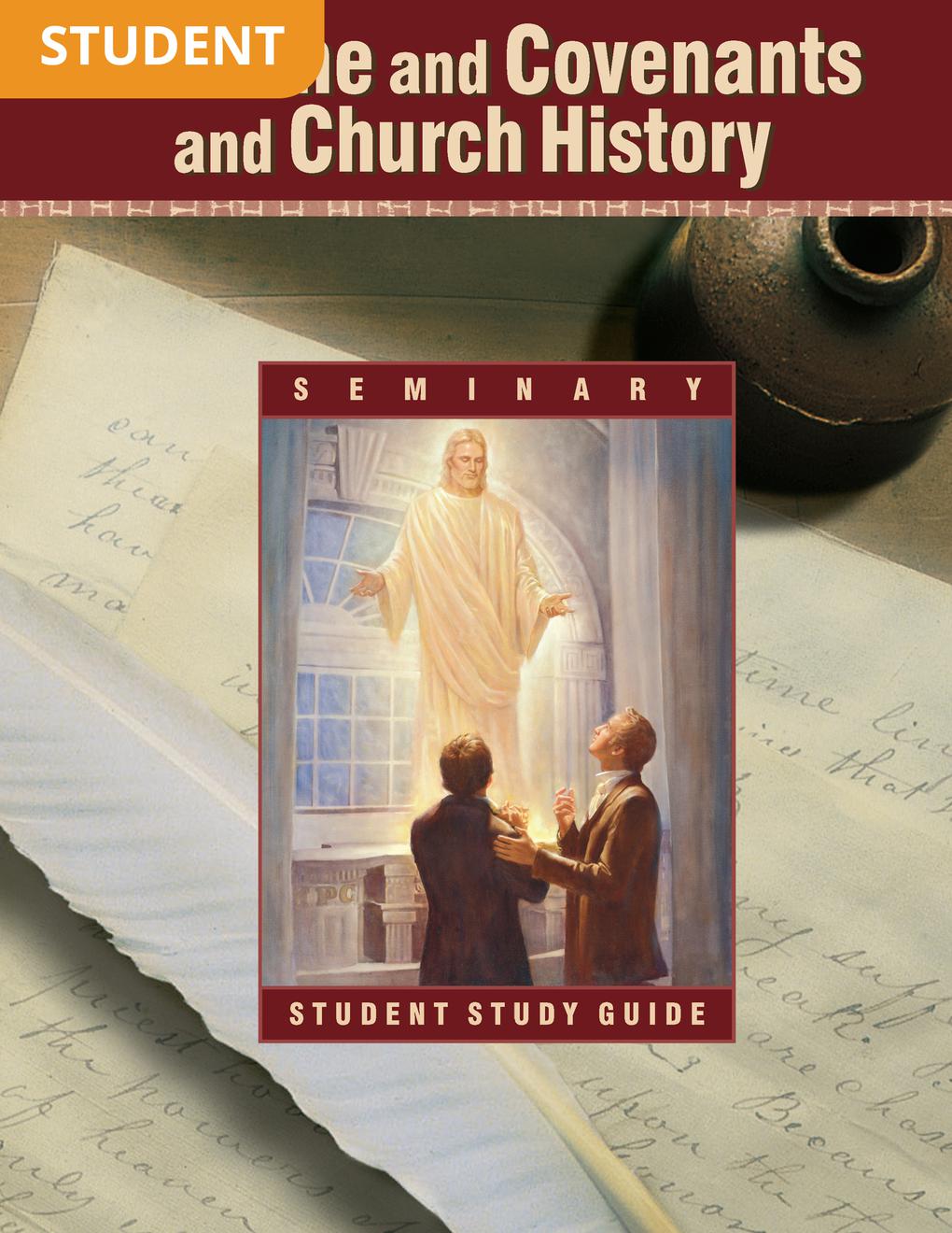 Doctrine and Covenants and Church History Seminary Student Study Guide